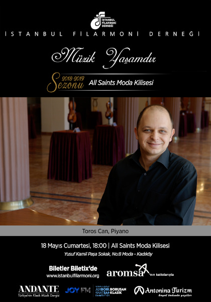 Sezon Kapanış Konseri
18 Mayıs 2019 Cumartesi @ All Saints Moda Kilisesi
Toros Can
program kitapçığı