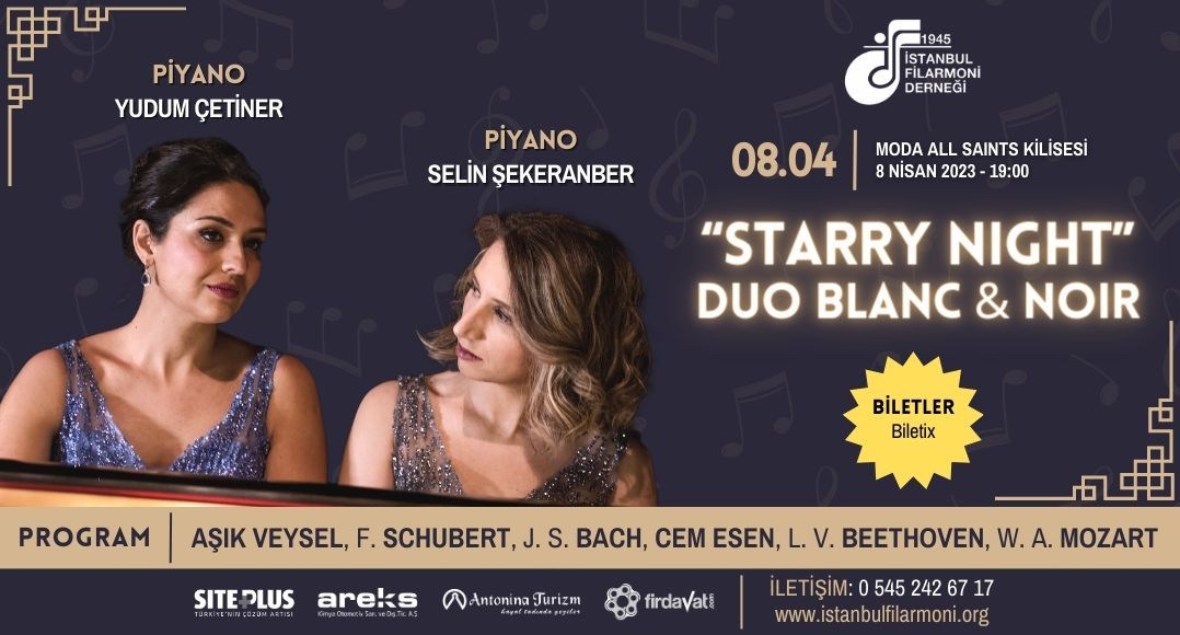 Duo Blanc & Noir - Starry Night: Yudum Çetiner ve Selin Şekeranber, 8 Nisan 2023